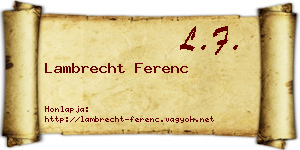 Lambrecht Ferenc névjegykártya